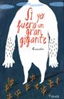SI YO FUERA UN GRAN GIGANTE | 9788493998493 | GURIDI, RAÚL