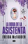 LA ASISTENTA 4. LA BODA DE LA ASISTENTA | 9788491299646 | MCFADDEN, FREIDA