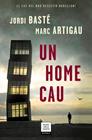 UN HOME CAU | 9788417444228 | BASTÉ, JORDI/ARTIGAU, MARC
