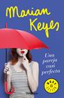UNA PAREJA CASI PERFECTA | 9788466346597 | KEYES, MARIAN