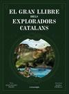 GRAN LLIBRE DELS EXPLORADORS CATALANS, EL | 9788418022739 | PRATS, JOAN DE DÉU