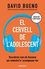 CERVELL DE L'ADOLESCENT, EL/  EDICIÓ LIMITADA | 9788418196669 | BUENO, DAVID