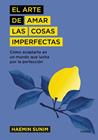 ARTE DE AMAR LAS COSAS IMPERFECTAS, EL | 9788449337741 | SUNIM, HAEMIN