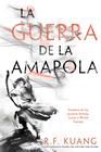 GUERRA DE LA AMAPOLA 1 . LA GUERRA DE LA AMAPOLA | 9788419266903 | KUANG, REBECCA F.
