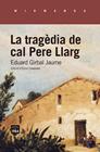 TRAGÈDIA DE CAL PERE LLARG, LA | 9788418858192 | GIRBAL JAUME, EDUARD