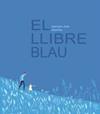 LLIBRE BLAU, EL | 9788412570588 | ZULLO, GERMANO/ALBERTINE