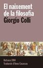 NAIXEMENT DE LA FILOSOFIA, EL | 9788415091257 | COLLI, GIORGIO