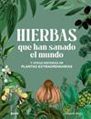 HIERBAS QUE HAN SANADO EL MUNDO | 9788410048614 | SMITH, CONNOR