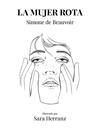 MUJER ROTA, LA | 9788417858995 | DE BEAUVOIR, SIMONE/HERRANZ, SARA