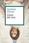 LLUNY DEL TREN | 9788410009929 | VICENS, ANTÒNIA
