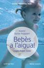 BEBES A L'AIGUA | 9788415864097 | SURIOL PUIGVERT, NOEMI