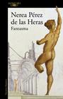 FANTASMA | 9788420479361 | PÉREZ DE LAS HERAS, NEREA