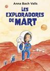 EXPLORADORES DE MART, LES | 9791387782382 | BACH, ANNA