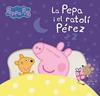 PEPPA PIG I EL RATOLÍ PÉREZ | 9788448870188 | HASBRO