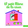 PETIT LLIBRE DE LA CASA, EL | 9788416522866 | NATHALIE CHOUX