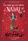 NOIA QUE VA SALVAR EL NADAL, LA | 9788491379317 | HAIG, MATT
