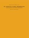ESPACIO COMO MEMBRANA, EL | 9788494363078 | SIEGFRIED, EBELING