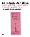 IMAGEN CORPÓREA, LA | 9788425233128 | PALLASMAA, JUHANI