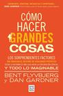 CÓMO HACER GRANDES COSAS | 9788466674249 | FLYVBJERG, BENT/GARDNER, DAN