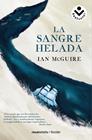 SANGRE HELADA, LA | 9788416240814 | MCGUIRE, IAN
