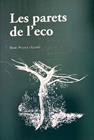 PARETS DE L'ECO, LES | 9788412517781 | PUJALS I LLADO, MARC