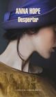 DESPERTAR | 9788439728696 | HOPE,ANNA