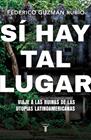 SÍ HAY TAL LUGAR | 9788430628063 | GUZMÁN RUBIO, FEDERICO