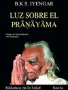 LUZ SOBRE DEL PRANAYAMA | 9788472453685 | IYENGAR, B.K.S.