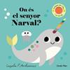 ON ÉS EL SENYOR NARVAL? (LLIBRES AMB TEXTURES) | 9788413896977 | ARRHENIUS, INGELA P.