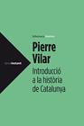 INTRODUCCIO A LA HISTORIA DE CATALUNYA | 9788499307008 | VILAR, PIERRE