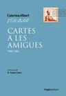 CARTES A LES AMIGUES | 9788413036649 | CATALÀ, VÍCTOR/CABRÉ, M. ÀNGELS
