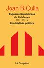 ESQUERRA REPUBLICANA DE CATALUNYA 1931-2012 | 9788496735828 | CULLA, JOAN B.