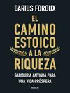 CAMINO ESTOICO A LA RIQUEZA, EL | 9788449344299 | FOROUX, DARIUS