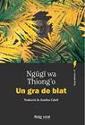 UN GRA DE BLAT | 9788410487505 | WA THIONG'O, NGUGI