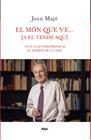 MON QUE VE JA EL TENIM AQUI, EL | 9788482646206 | MAJO CRUZATE, JOAN
