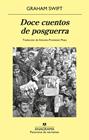 DOCE CUENTOS DE POSGUERRA | 9788433949929 | SWIFT, GRAHAM
