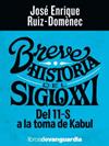 BREVE HISTORIA DEL SIGLO XXI | 9788418604102 | RUIZ-DOMÈNEC, JOSÉ ENRIQUE