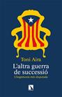 ALTRA GUERRA DE SUCCESSIO, L' | 9788490979587 | AIRA FOIX, TONI