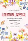 LITERATURA UNIVERSAL. 100 LLIBRES I 25 ANÈCDOTES PER ENAMORAR-SE'N | 9791387728120 | NOMEN MARTÍN, LEILA