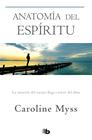 ANATOMÍA DEL ESPÍRITU | 9788490704455 | MYSS, CAROLINE
