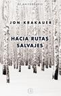 HACIA RUTAS SALVAJES | 9788466660570 | KRAKAUER, JON