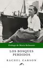 BOSQUES PERDIDOS, LOS | 9788412188714 | RACHEL CARSON