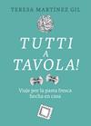 TUTTI A TAVOLA! | 9788412450118 | MARTÍNEZ GIL, TERESA