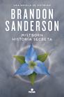 MISTBORN. HISTORIA SECRETA | 9788410466654 | SANDERSON, BRANDON