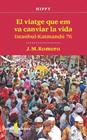 VIATGE QUE EM VA CANVIAR LA VIDA, EL | 9788412944877 | ROMERO MARTÍ, JOSEP MARIA