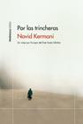 POR LAS TRINCHERAS | 9788499428444 | KERMANI, NAVID