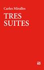 TRES SUITES | 9788429776331 | MIRALLES, CARLES