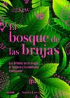 BOSQUE DE LAS BRUJAS | 9788410268272 | LAWRENCE, SANDRA/ROYAL BOTANIC GARDENS