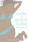 MENTIRAS PARA SER UNA MUJER DE VERDAD | 9788416489954 | SALAZAR, ROCIO
