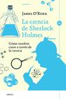 CIENCIA DE SHERLOCK HOLMES, LA | 9788498926118 | O'BRIEN, JAMES